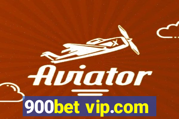 900bet vip.com